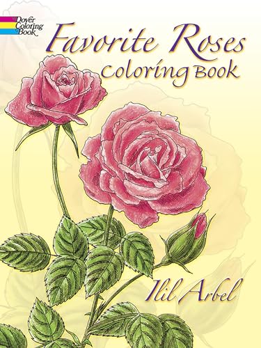 Favorite Roses Coloring Book (Dover Flower Coloring Books)