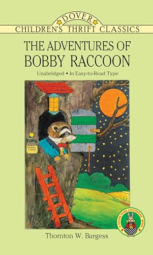 The Adventures of Bobby Raccoon (Dover Children