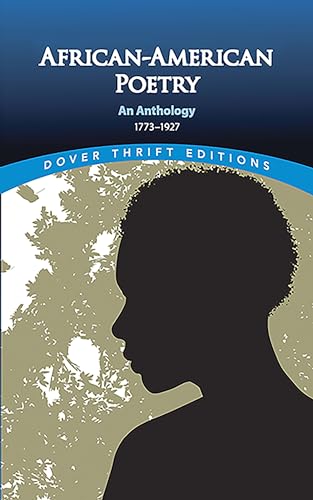 African-American Poetry: An Anthology, 1773-1927 (Dover Thrift Editions)