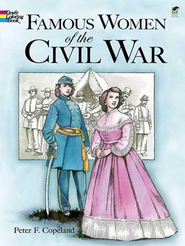 Famous Women of the Civil War Coloring Book (Dover American History Coloring Books)