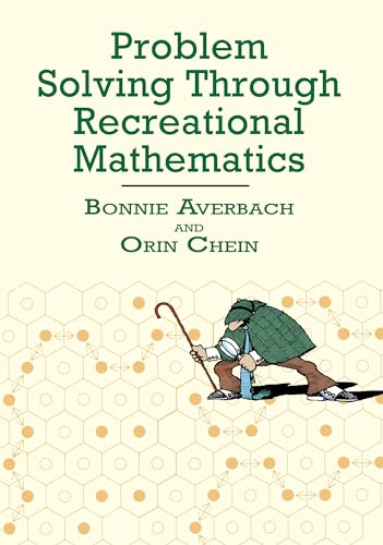 Problem Solving Through Recreational Mathematics (Dover Math Games & Puzzles)