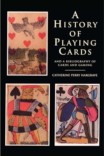 A History of Playing Cards and a Bibliography of Cards and Gaming