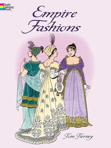 Empire Fashions Coloring Book (Dover Fashion Coloring Book)