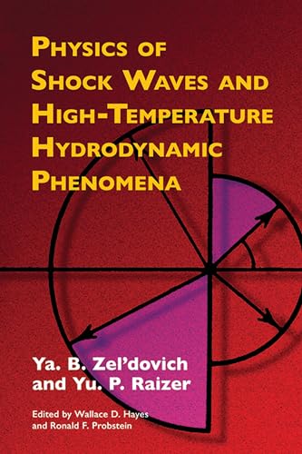 Physics of Shock Waves and High-Temperature Hydrodynamic Phenomena (Dover Books on Physics)