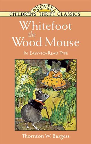 Whitefoot the Wood Mouse: In Easy-to-Read Type (Dover Children