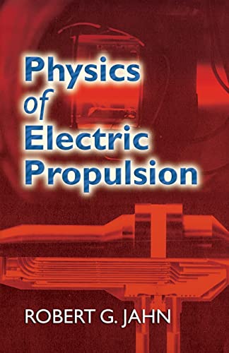 Physics of Electric Propulsion (Dover Books on Physics)