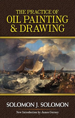 The Practice of Oil Painting and Drawing (Dover Art Instruction)