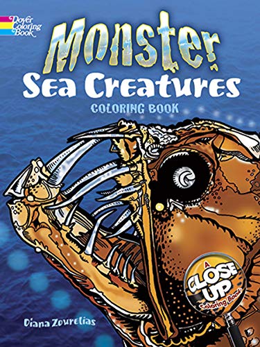 Monster Sea Creatures: A Close-Up Coloring Book (Dover Nature Coloring Book)