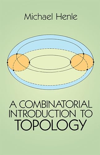 A Combinatorial Introduction to Topology (Dover Books on Mathematics)