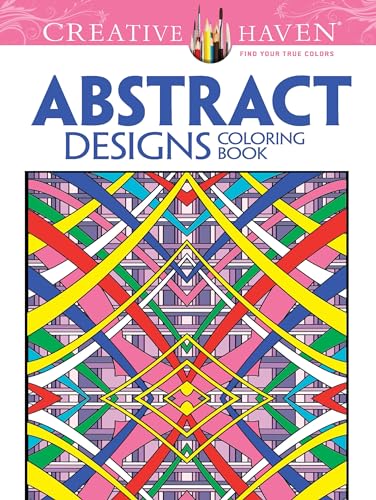 Creative Haven Abstract Designs Coloring Book: Relaxing Illustrations for Adult Colorists (Adult Coloring Books: Art & Design)