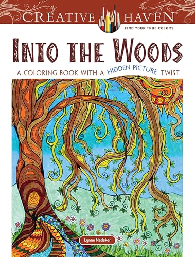 Creative Haven Into the Woods: A Coloring Book with a Hidden Picture Twist (Adult Coloring Books: Nature)