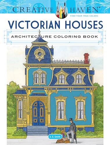 Creative Haven Victorian Houses Architecture Coloring Book: Relaxing Illustrations for Adult Colorists (Adult Coloring Books: Art & Design)