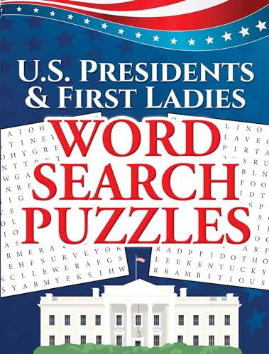 U.S. Presidents & First Ladies Word Search Puzzles (Dover Brain Games & Puzzles)