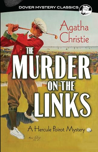 The Murder on the Links: A Hercule Poirot Mystery (Dover Mystery Classics)