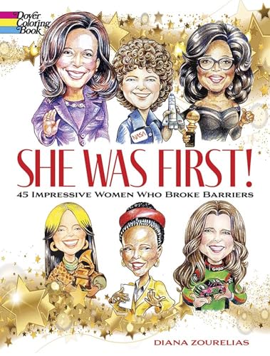 She Was First! 45 Impressive Women Who Broke Barriers (Dover American History Coloring Books)