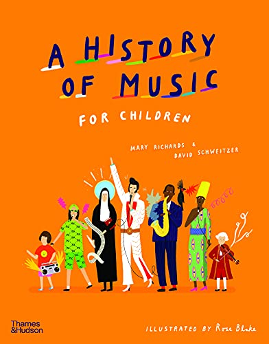 A History of Music for Children (A History of…Series)