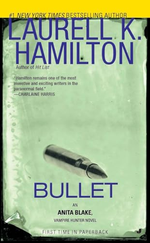 Bullet: An Anita Blake, Vampire Hunter Novel