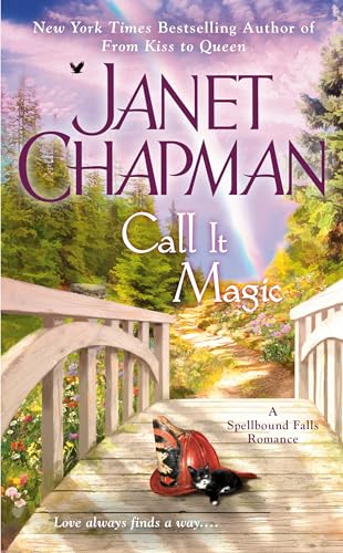 Call It Magic (A Spellbound Falls Romance)