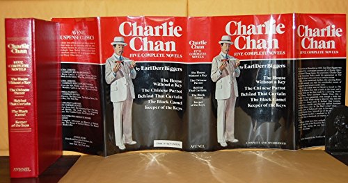 Charlie Chan: Five Complete Novels: The House Without a Key; The Chinese Parrot; Behind That Curtain; The Black Camel; Keeper of the Keys