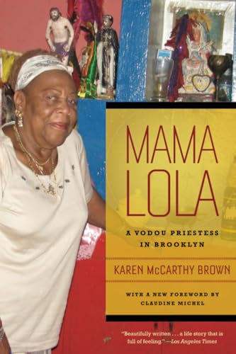 Mama Lola: A Vodou Priestess in Brooklyn (Comparative Studies in Religion and Society) (Volume 4)