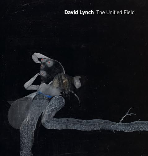 David Lynch: The Unified Field