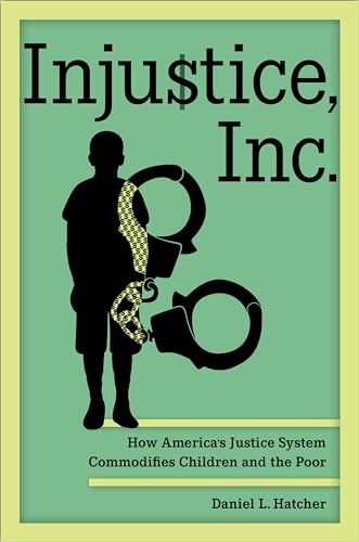 Injustice, Inc.: How America