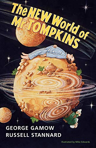 The New World of Mr Tompkins: George Gamow