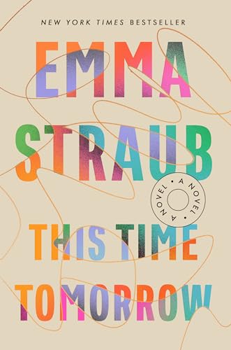 This Time Tomorrow: A Novel