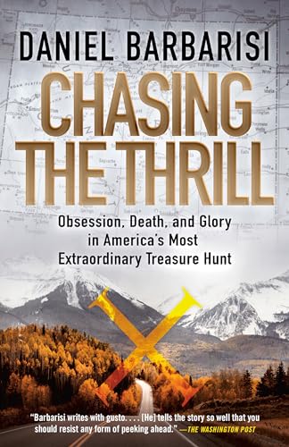 Chasing the Thrill: Obsession, Death, and Glory in America