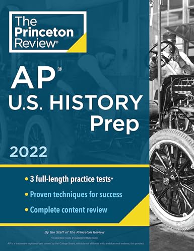 Princeton Review AP U.S. History Prep, 2022: Practice Tests + Complete Content Review + Strategies & Techniques (2022) (College Test Preparation)