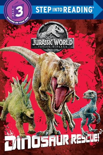 Dinosaur Rescue! (Jurassic World: Fallen Kingdom) (Step into Reading)