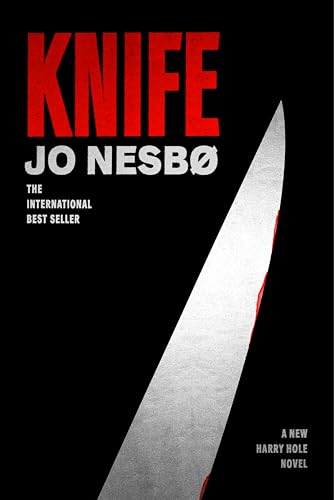 Knife: A New Harry Hole Novel (Harry Hole Series)