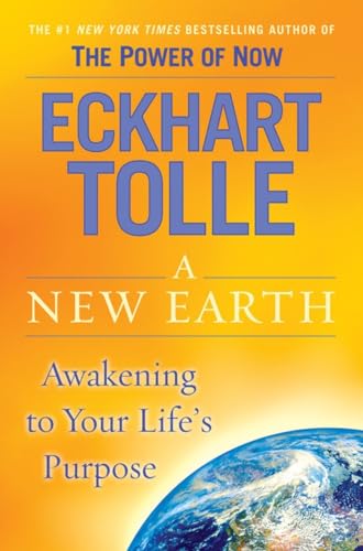 A New Earth: Awakening to Your Life