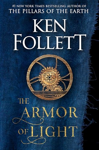 The Armor of Light: A Novel (Kingsbridge)