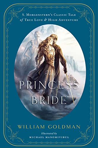 The Princess Bride: An Illustrated Edition of S. Morgenstern