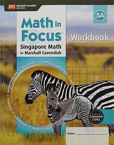 Math in Focus 5A: Singapore Math (Math in Focus: Singapore Math)