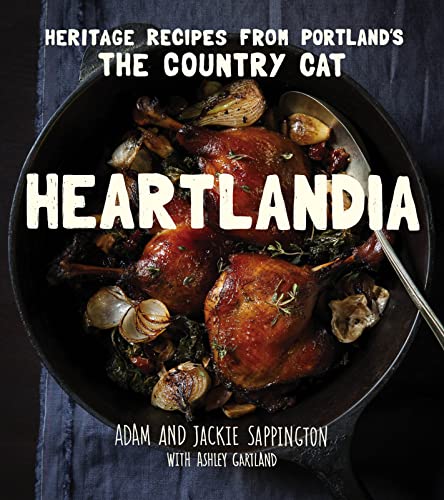 Heartlandia: Heritage Recipes from Portland