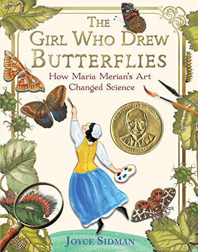 The Girl Who Drew Butterflies: How Maria Merian