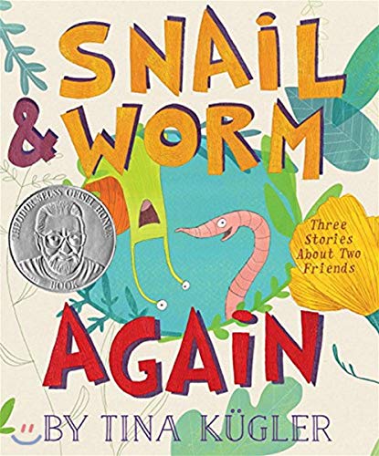 Snail and Worm Again: Three Stories About Two Friends