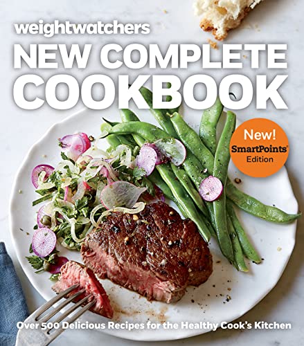 Weight Watchers New Complete Cookbook, Smartpoints™ Edition: Over 500 Delicious Recipes for the Healthy Cook