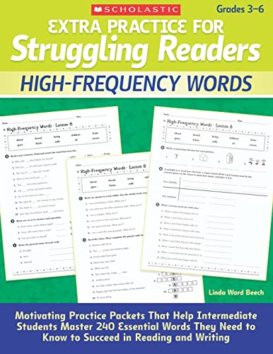 Extra Practice for Struggling Readers: High-Frequency Words: Motivating Practice Packets That Help Intermediate Students Master 240 Essential Words They Need to Know to Succeed in Reading and Writing