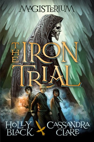 The Iron Trial (Magisterium #1) (1)