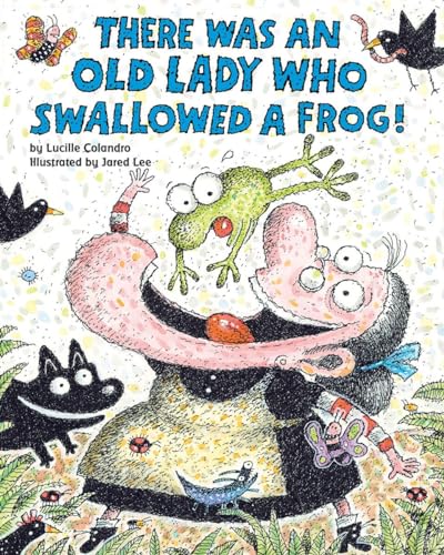 There Was an Old Lady Who Swallowed a Frog!