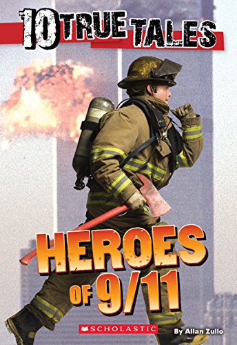 10 True Tales: Heroes of 9_11 (Ten True Tales)