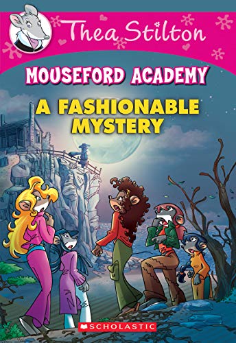 A Fashionable Mystery (Thea Stilton Mouseford Academy #8) (8)