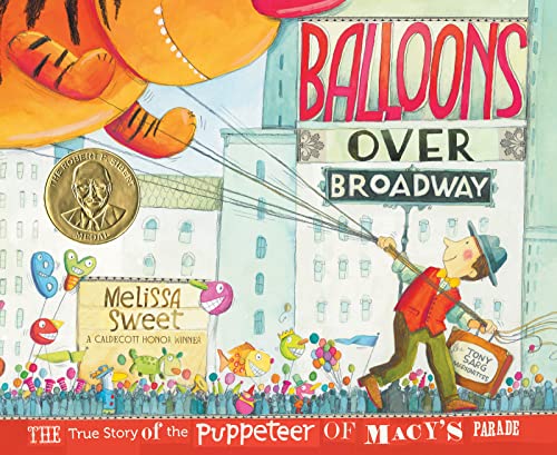 Balloons Over Broadway: The True Story of the Puppeteer of Macy