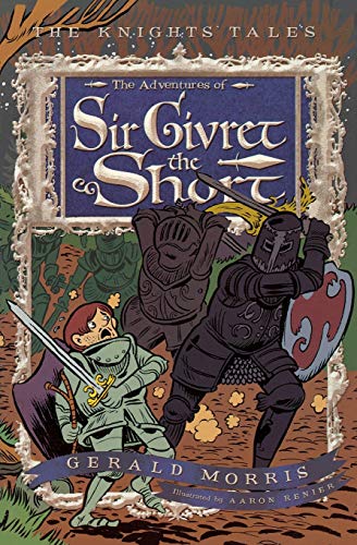 The Adventures of Sir Givret the Short (The Knights