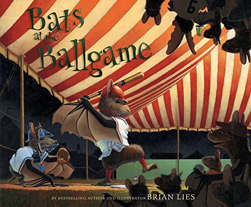 Bats at the Ballgame (A Bat Book)