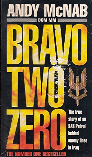 Bravo Two Zero - The True Story Of An SAS Patrol Behind Enemy Lines In Iraq