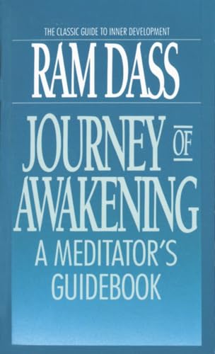 Journey of Awakening: A Meditator